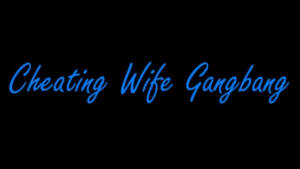 Cheating wife in gang bang